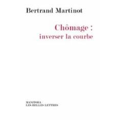 chomage-inverser-la-courbe-de-bertrand-martinot-962339828_ML