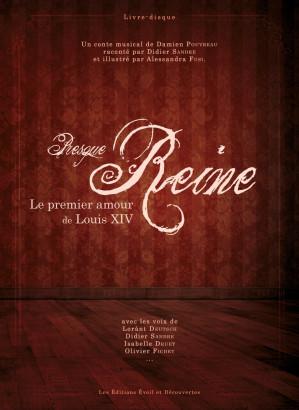 Presque Reine Conte musical Damien Pouvreau
