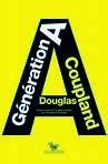 ☆ 6 Génération A / Douglas Coupland