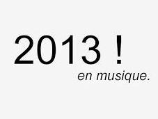 2013, année riche musique