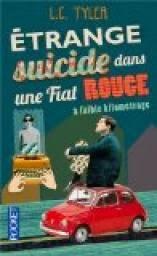 Etrange suicide dans une Fiat rouge à faible kilométrage, L.C. Tyler