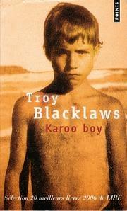 Karoo boy, Troy Blacklaws