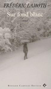 Sur Fond blanc, par Frédéric Lamoth