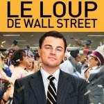 CINEMA : THE WOLF OF WALL STREET (Martin Scorsese)