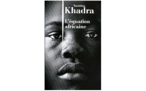 7714989567_l-equation-africaine-de-yasmina-khadra-julliard