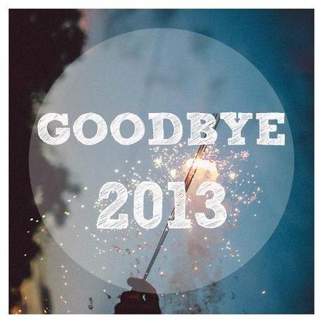 goodbye 2013