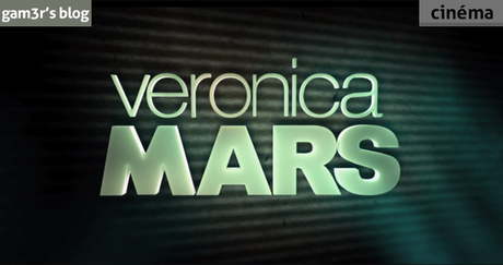 Veronica Mars : première bande annonce !