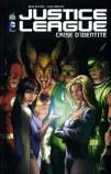 Brad Meltzer et Rags Morales – Justice League, Crise d’identité