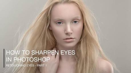 How to Sharpen Eyes in Photoshop