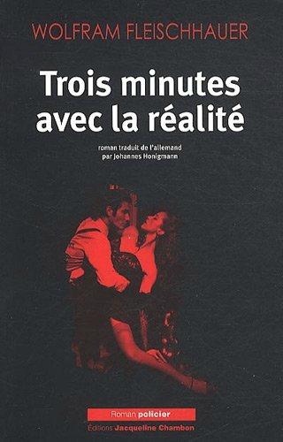 trois minutes avec la realite