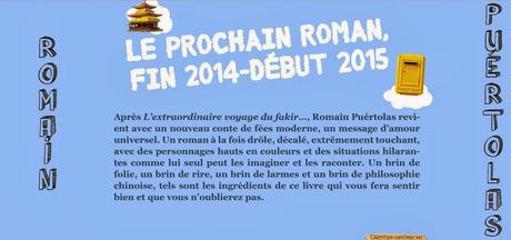 Fin 2014-début 2015 sortira le prochain roman de Romain Puértolas notre fakir préféré