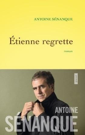 Étienne regrette, Antoine Sénanque