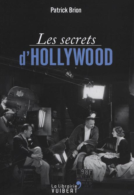 Deux ouvrages qui nous dévoilent tout des mystères d'Hollywood