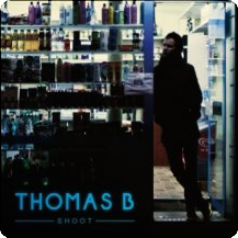 Thomas B. sort son album, Shoot.