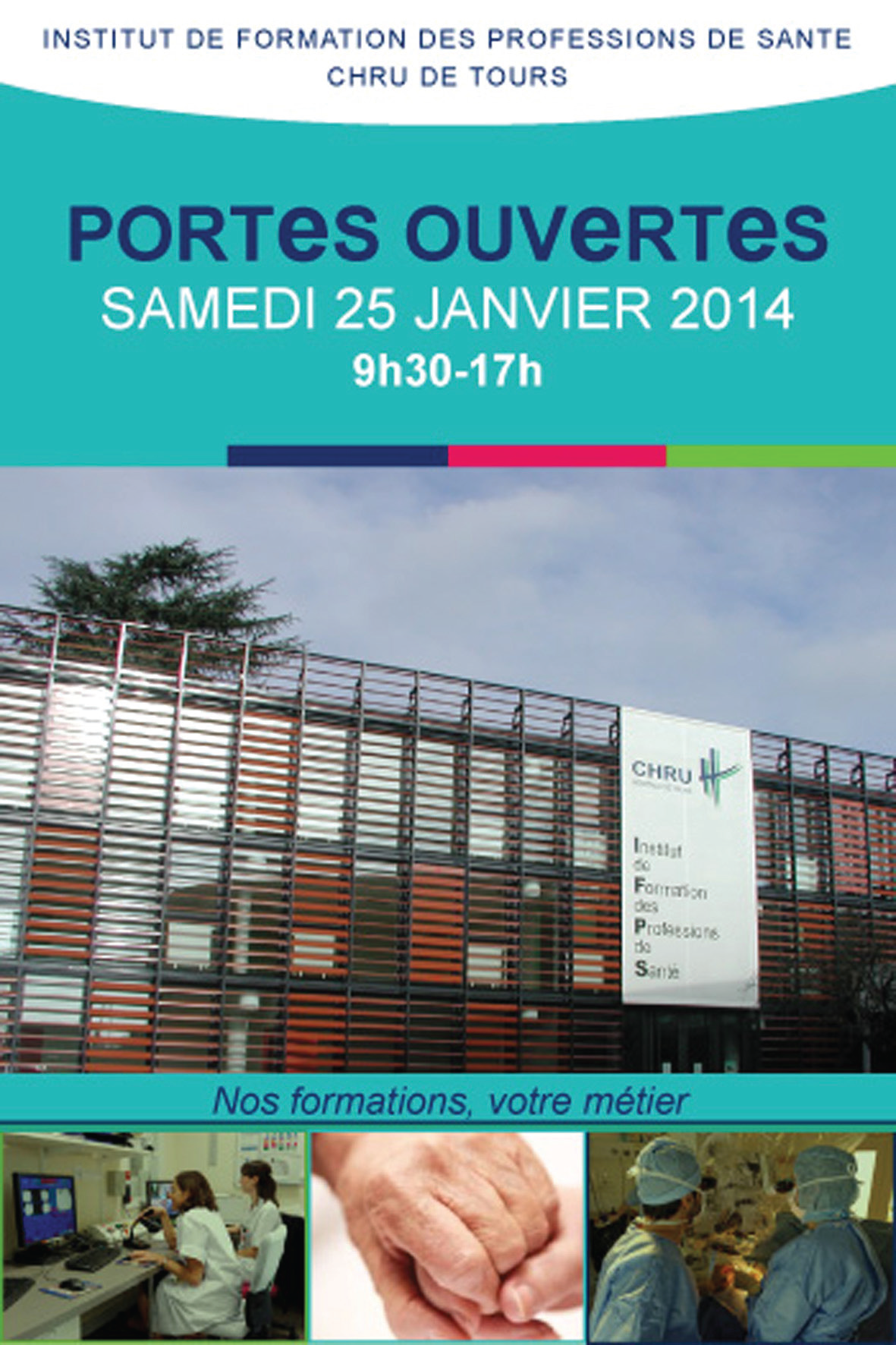 Portes ouvertes de l’Institut de Formation des Professions de Santé : 25 janvier 2014 – CHRU Tours