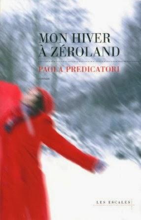 Mon hiver à Zéroland, Paola Predictori