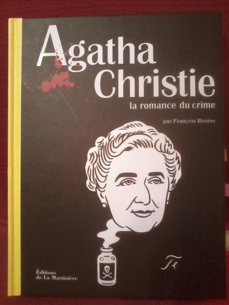 Agatha Christie La Romance du crime - François Rivière