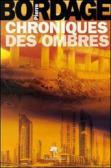chronique_des_ombres_pierre_bordage