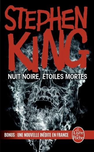 Nouvelle inédite dans le recueil de Nouvelles Nuit Noire, Étoiles Mortes de Stephen King au Livre de Poche