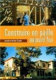 Construire en paille aujourd\'hui de Herbert Gruber (Editions Terre vivante)