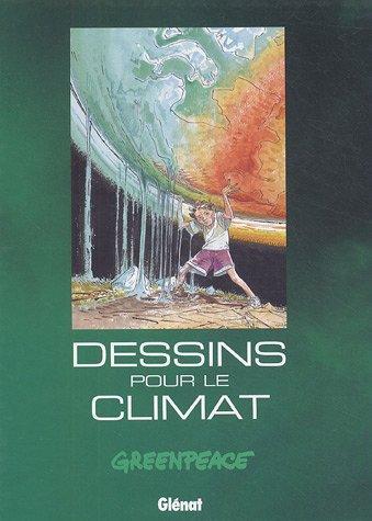 Dessins pour le climat de Greenpeace (Editions Glénat)