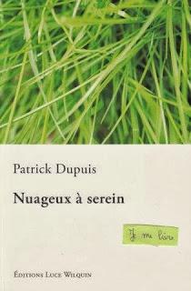 Nuageux à serein - Patrick Dupuis ***