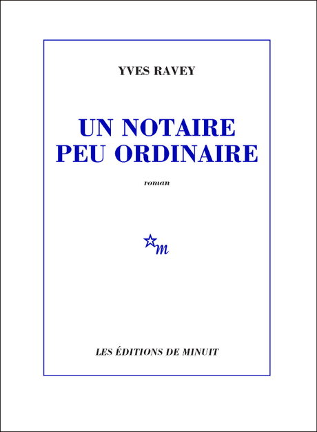 Un-notaire-peu-ordinaire-de-Yves-Ravey