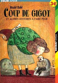 Coup de gigot et autres histoires à faire peur