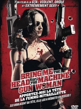 [Critique] BRING ME THE HEAD OF THE MACHINE GUN WOMAN