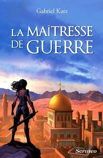 LA MAÎTRESSE DE GUERRE de Gabriel Katz (Phooka)