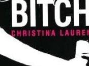 Beautiful bitch, Christina Lauren