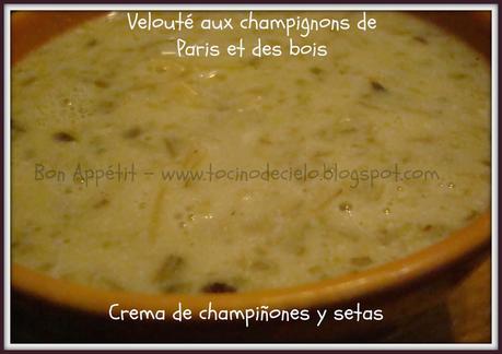 Velouté de champignons de Paris et des bois (IG Bas) - Crema de champiñones y setas (IG bajo)