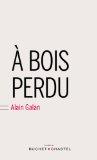 A bois perdu