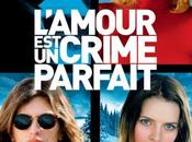 cinéma «L’amour crime parfait»