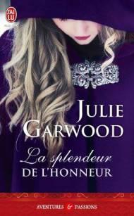 La Splendeur et L'honneur de Julie Garwood