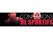 Retrouvez interviews exclusives Confessions Sportifs