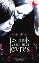 Tes mots sur mes lèvres couverture Katja MILLAY 