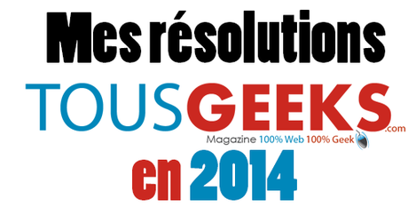 mes résolutions blogueur 2014