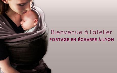 Atelier Portage bébé en écharpe Lyon