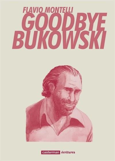 Goodbye Bukowski - Flavio Montelli