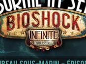 Trailer BioShock Infinite Tombeau sous-marin Épisode