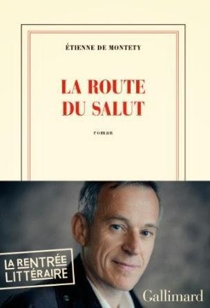 La route du salut, Étienne de Montety
