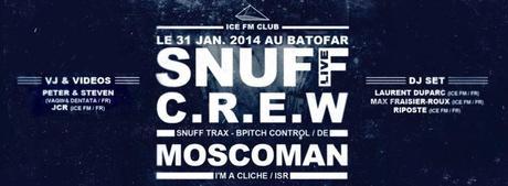 Ice FM Club #1 avec Snuff Crew & Moscoman (I'm A Cliché) au Batofar