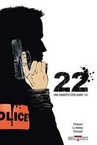 22 enquête explosive