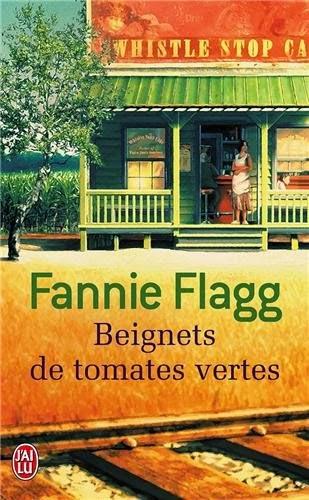 Beignets de tomates vertes, Fannie Flagg