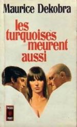 les turquoises meurent aussi
