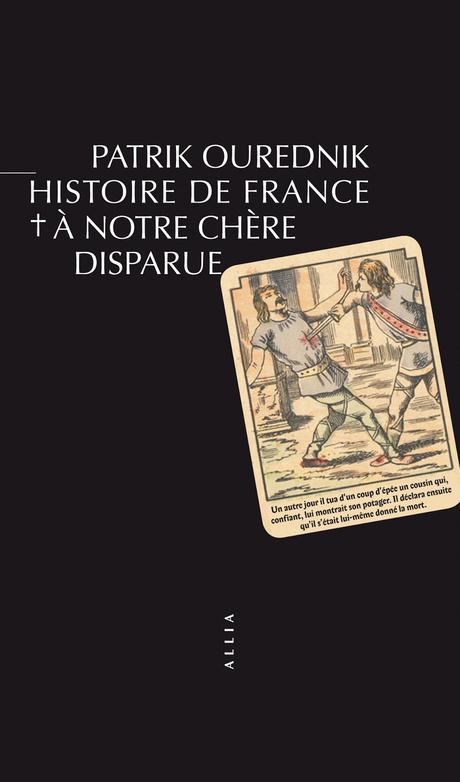 Histoire de France, à notre chère disparue, Patrik Ourednik
