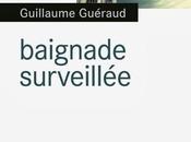 Baignade surveillée Guillaume Guéraud