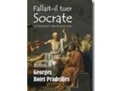 Fallait-il tuer Socrate l’assassinat collectif vertu Conserver vérité pour vivre dans l’hypocrisie collective