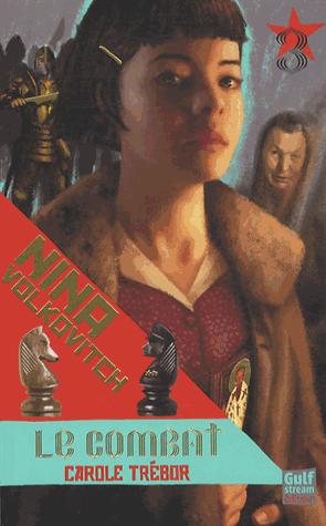 Nina Volkovitch - Tome 3 - Le combat